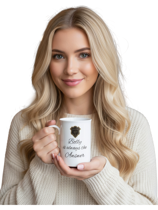 Bone China Mug 'Bolly is always the answer!'